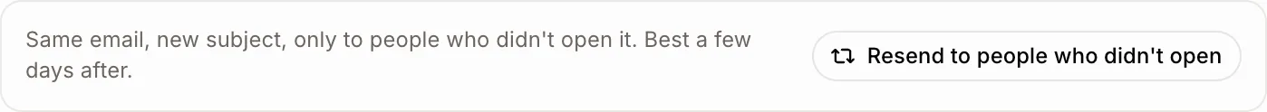 The Resend to people who didn't open button